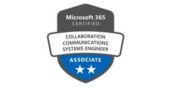 Microsoft 365 Certified: Collaboration Communications Systems Engineer Associate